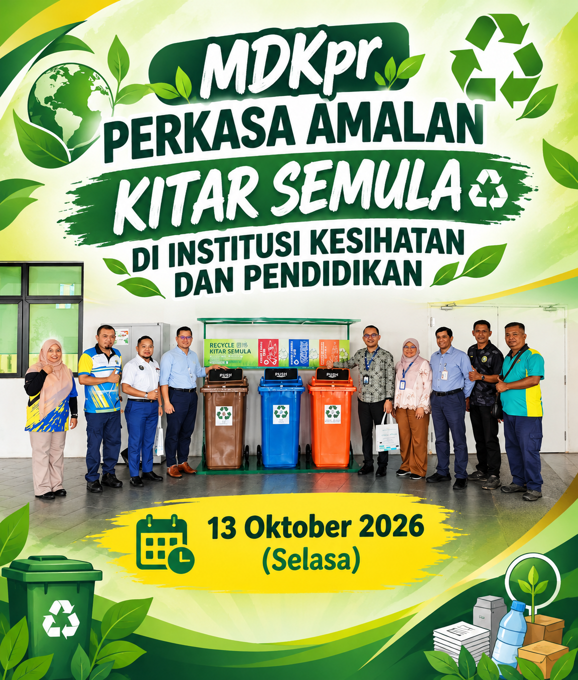 ♻️ MDKpr PERKASA AMALAN KITAR SEMULA DI INSTITUSI KESIHATAN DAN PENDIDIKAN
