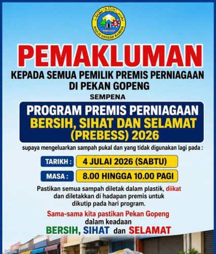 PEMAKLUMAN KEPADA SEMUA PEMILIK PREMIS PERNIAGAAN DI PEKAN GOPENG