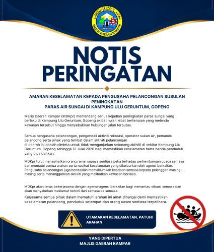 AMARAN KESELAMATAN KEPADA PENGUSAHA PELANCONGAN SUSULAN PENINGKATAN PARAS AIR SUNGAI DI KAMPUNG ULU GERUNTUM, GOPENG